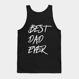 Best dad ever Tank Top